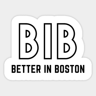 better in boston | it ends with us Sticker